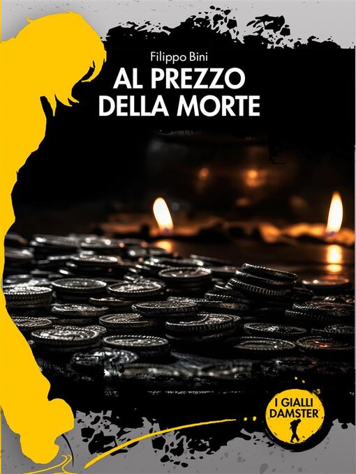 Title details for Al prezzo della morte by Filippo Bini - Available